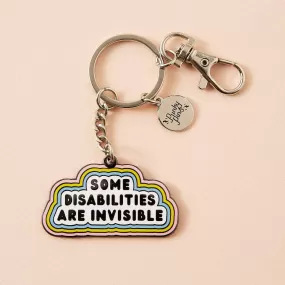  Some Disabilities Are Invisible  Enamel Keyring